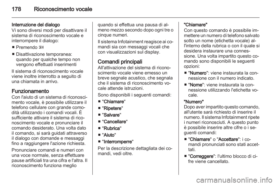 OPEL CORSA 2013.5 Manuale del sistema Infotainment (in Italian) OPEL CORSA 2013.5 Manuale del sistema Infotainment (in Italian)