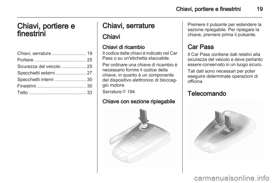 OPEL CORSA 2013.5 Manuale di uso e manutenzione (in Italian) OPEL CORSA 2013.5 Manuale di uso e manutenzione (in Italian)