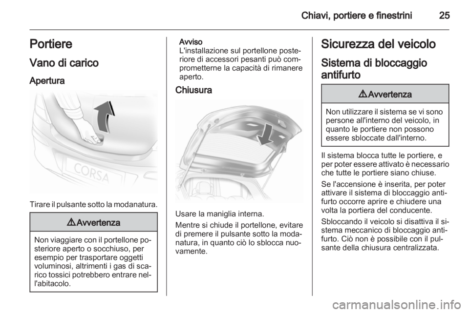 OPEL CORSA 2013.5 Manuale di uso e manutenzione (in Italian) OPEL CORSA 2013.5 Manuale di uso e manutenzione (in Italian)