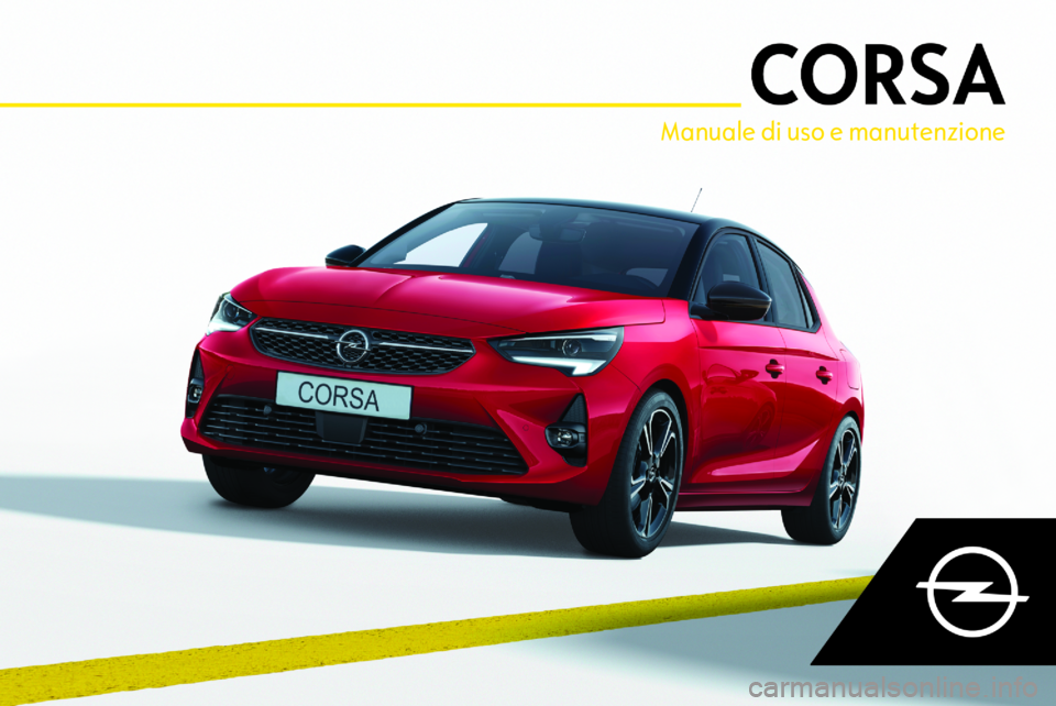 OPEL CORSA F 2020 Manuale di uso e manutenzione (in Italian) Manuale di uso e manutenzione OPEL CORSA F 2020 Manuale di uso e manutenzione (in Italian) Manuale di uso e manutenzione