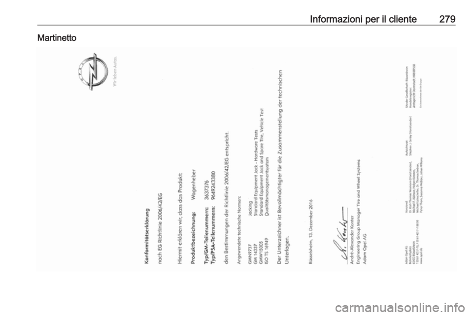 OPEL GRANDLAND X 2019  Manuale di uso e manutenzione (in Italian) Informazioni per il cliente279Martinetto 