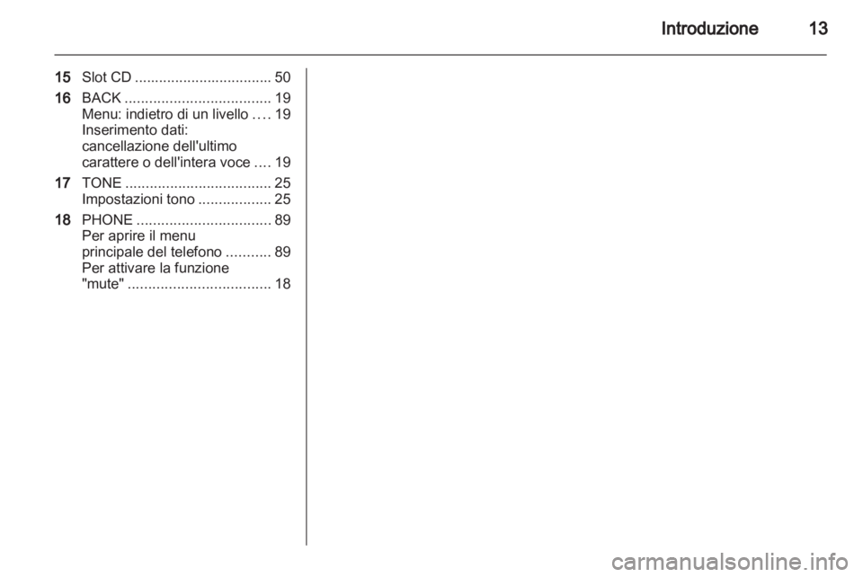 OPEL INSIGNIA 2010.5  Manuale del sistema Infotainment (in Italian) 
