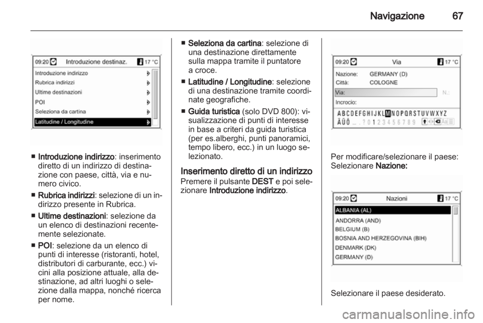 OPEL INSIGNIA 2010.5 Manuale del sistema Infotainment (in Italian) OPEL INSIGNIA 2010.5 Manuale del sistema Infotainment (in Italian)