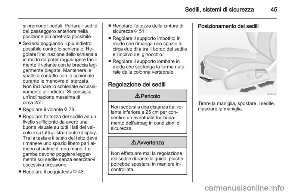 OPEL INSIGNIA 2010.5 Manuale di uso e manutenzione (in Italian) OPEL INSIGNIA 2010.5 Manuale di uso e manutenzione (in Italian)