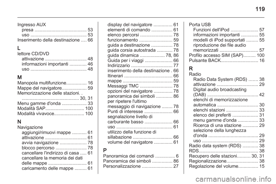 OPEL INSIGNIA 2011  Manuale del sistema Infotainment (in Italian) 