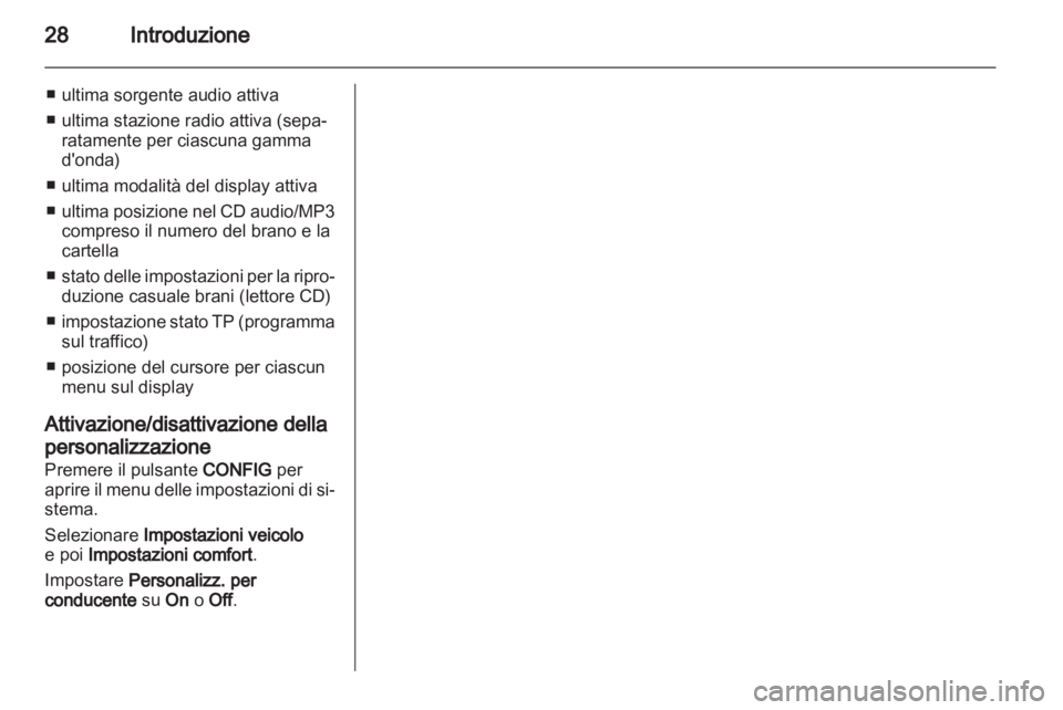 OPEL INSIGNIA 2011 Manuale del sistema Infotainment (in Italian) OPEL INSIGNIA 2011 Manuale del sistema Infotainment (in Italian)