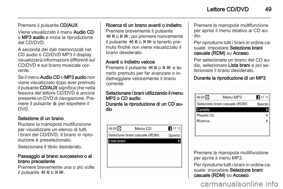 OPEL INSIGNIA 2011  Manuale del sistema Infotainment (in Italian) 