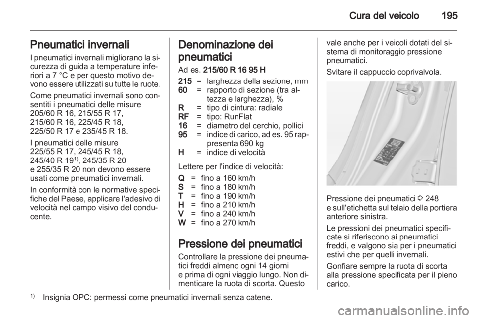 OPEL INSIGNIA 2011.5 Manuale di uso e manutenzione (in Italian) OPEL INSIGNIA 2011.5 Manuale di uso e manutenzione (in Italian)