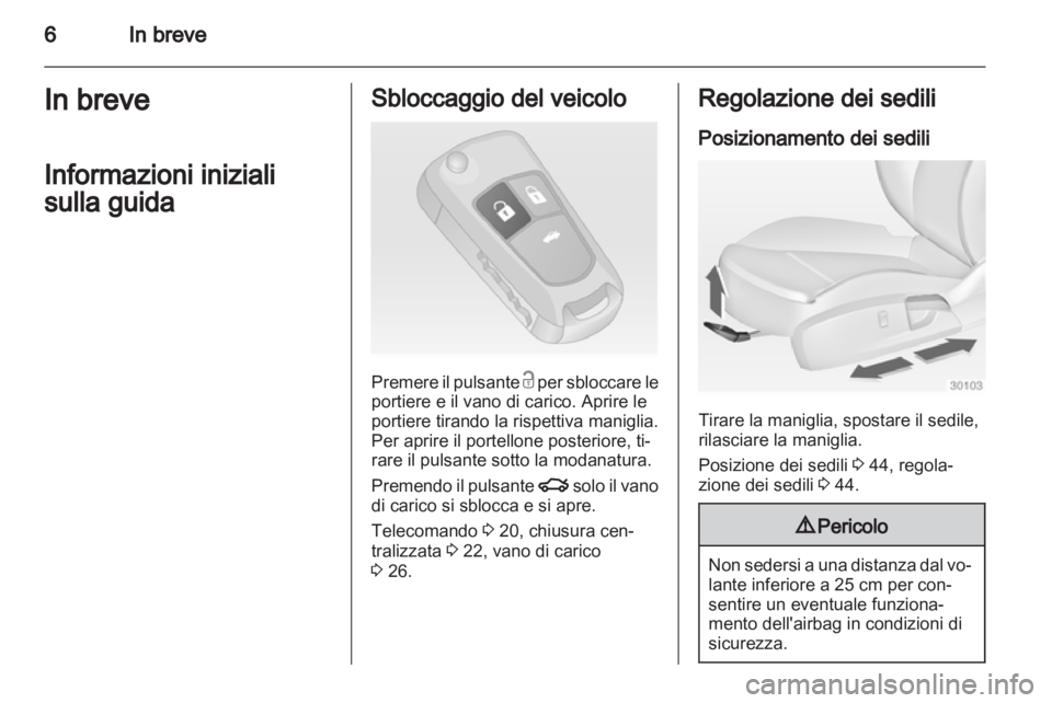 OPEL INSIGNIA 2011.5 Manuale di uso e manutenzione (in Italian) OPEL INSIGNIA 2011.5 Manuale di uso e manutenzione (in Italian)
