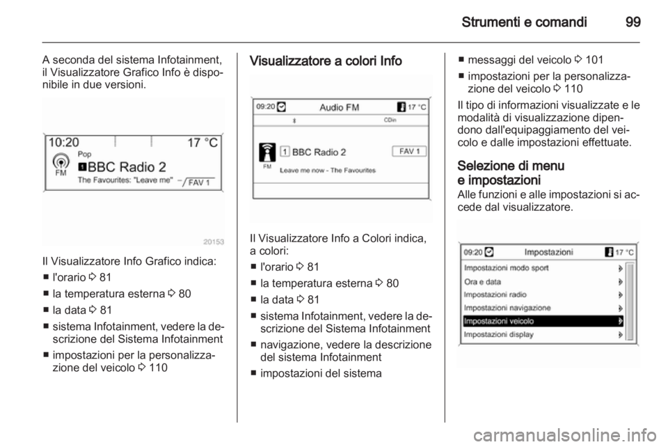 OPEL INSIGNIA 2011.5 Manuale di uso e manutenzione (in Italian) OPEL INSIGNIA 2011.5 Manuale di uso e manutenzione (in Italian)