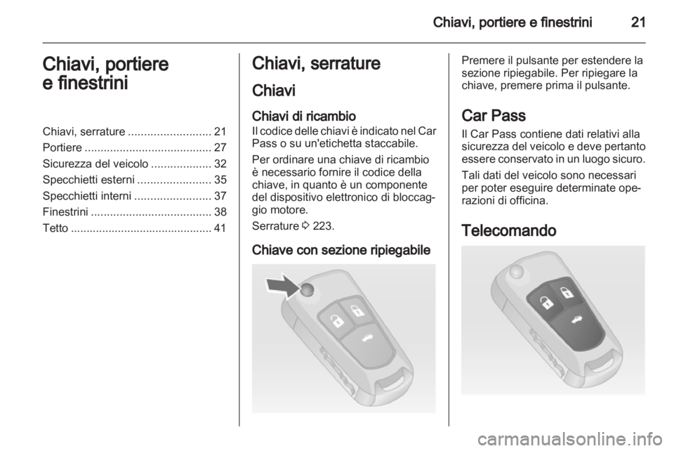 OPEL INSIGNIA 2012 Manuale di uso e manutenzione (in Italian) OPEL INSIGNIA 2012 Manuale di uso e manutenzione (in Italian)
