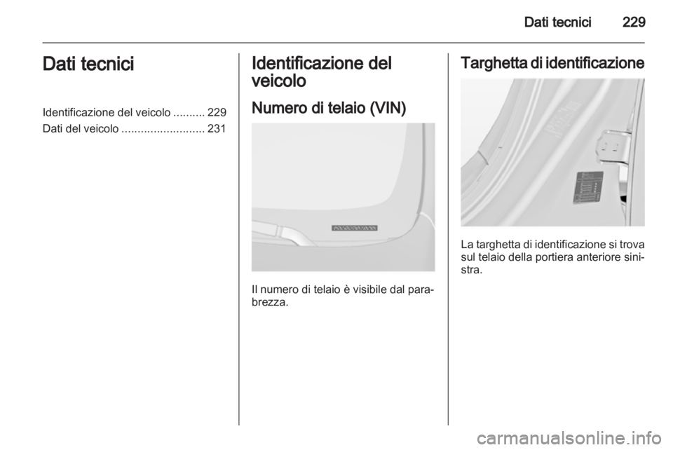 OPEL INSIGNIA 2012 Manuale di uso e manutenzione (in Italian) OPEL INSIGNIA 2012 Manuale di uso e manutenzione (in Italian)