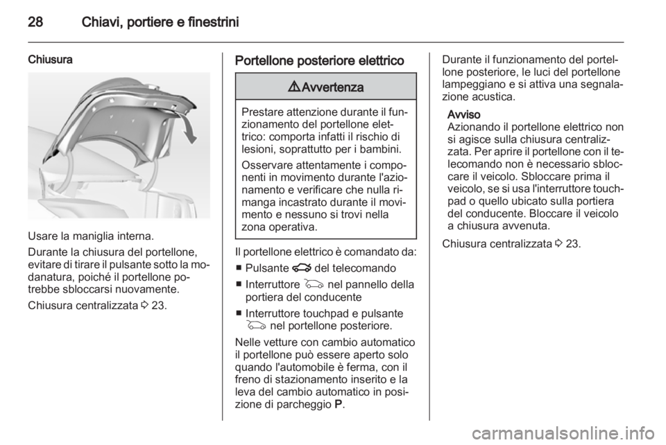 OPEL INSIGNIA 2012 Manuale di uso e manutenzione (in Italian) OPEL INSIGNIA 2012 Manuale di uso e manutenzione (in Italian)