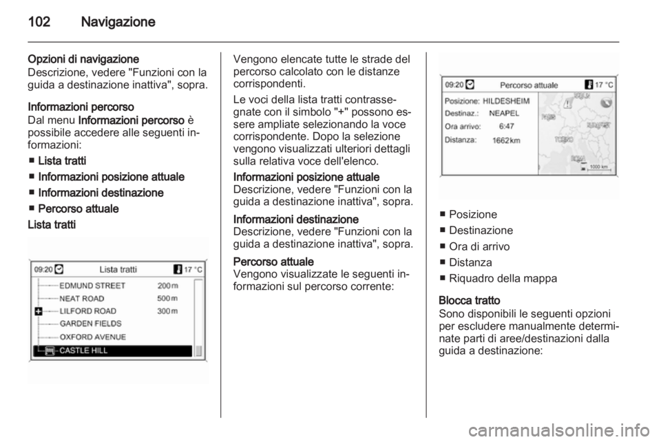 OPEL INSIGNIA 2012.5 Manuale del sistema Infotainment (in Italian) OPEL INSIGNIA 2012.5 Manuale del sistema Infotainment (in Italian)