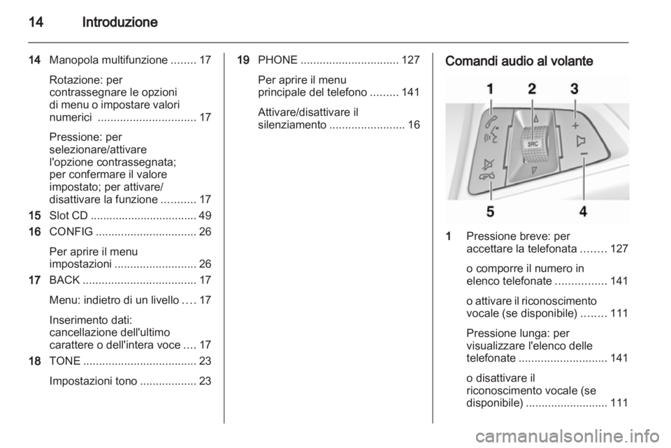 OPEL INSIGNIA 2012.5  Manuale del sistema Infotainment (in Italian) 