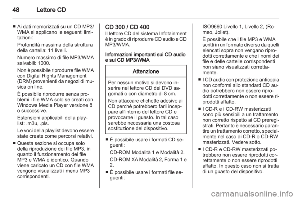 OPEL INSIGNIA 2012.5 Manuale del sistema Infotainment (in Italian) OPEL INSIGNIA 2012.5 Manuale del sistema Infotainment (in Italian)