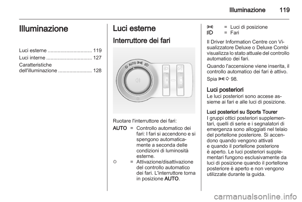 OPEL INSIGNIA 2012.5 Manuale di uso e manutenzione (in Italian) OPEL INSIGNIA 2012.5 Manuale di uso e manutenzione (in Italian)