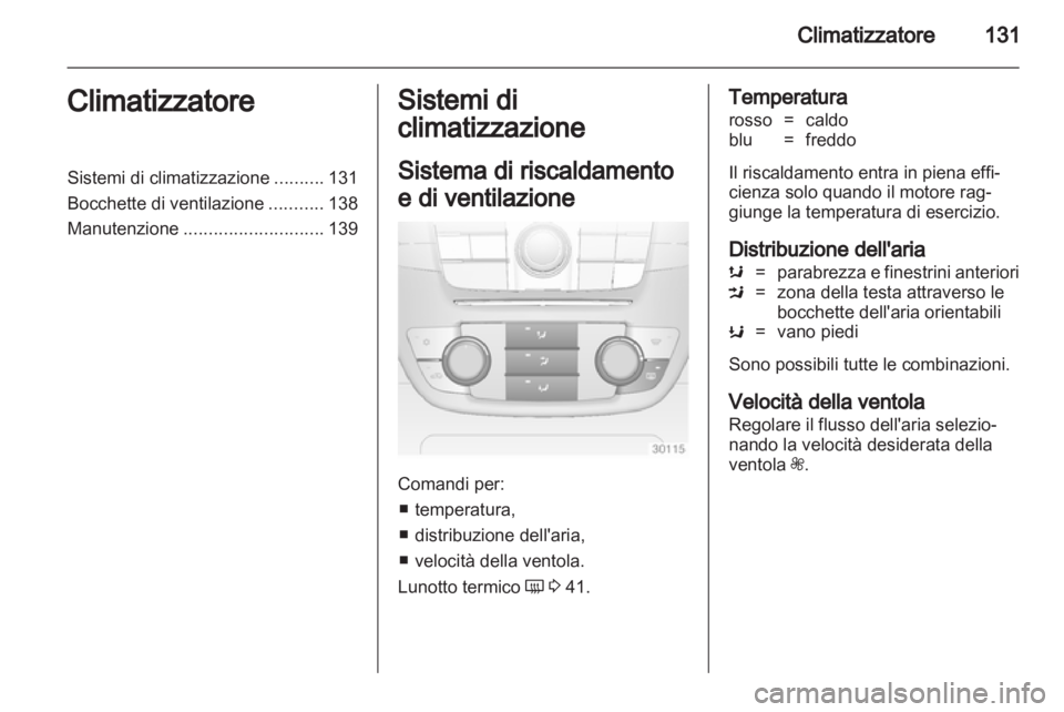 OPEL INSIGNIA 2012.5 Manuale di uso e manutenzione (in Italian) OPEL INSIGNIA 2012.5 Manuale di uso e manutenzione (in Italian)