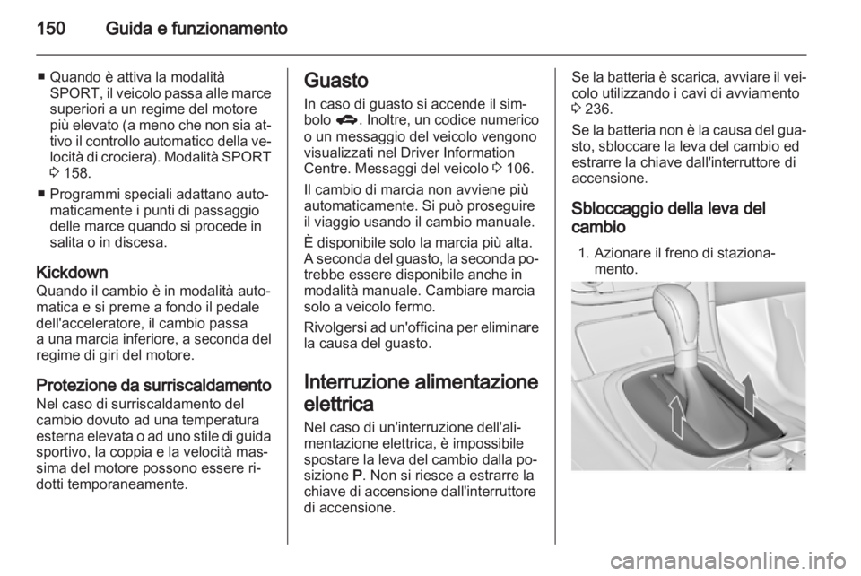 OPEL INSIGNIA 2012.5 Manuale di uso e manutenzione (in Italian) OPEL INSIGNIA 2012.5 Manuale di uso e manutenzione (in Italian)