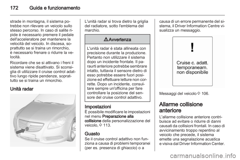 OPEL INSIGNIA 2012.5 Manuale di uso e manutenzione (in Italian) OPEL INSIGNIA 2012.5 Manuale di uso e manutenzione (in Italian)