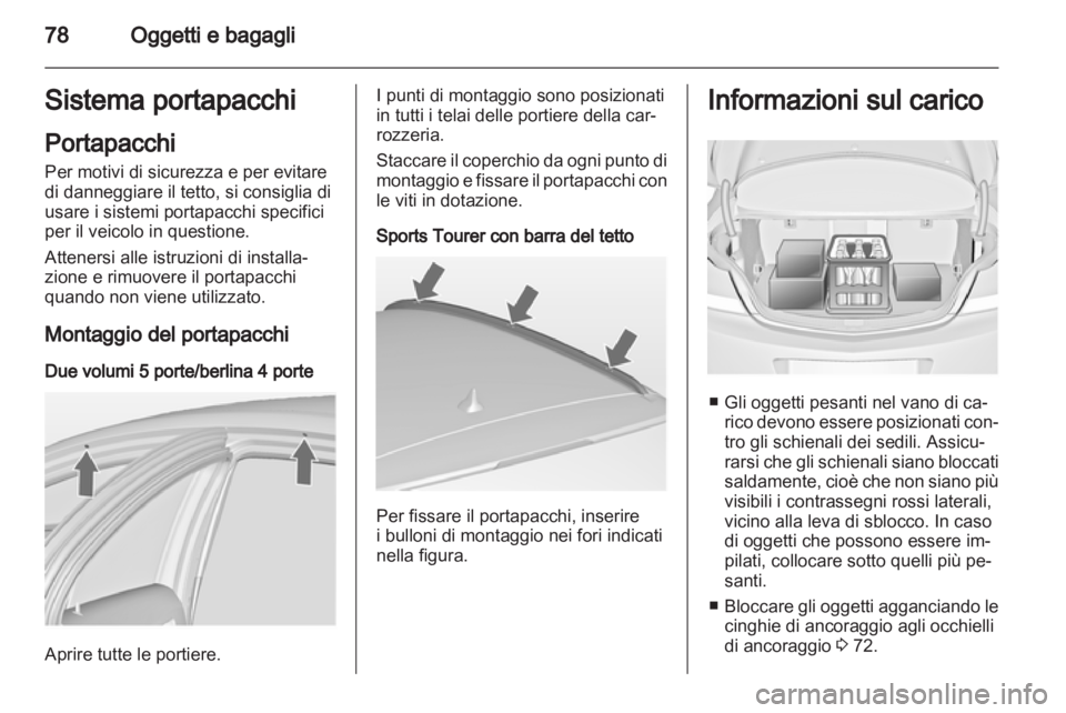 OPEL INSIGNIA 2012.5 Manuale di uso e manutenzione (in Italian) OPEL INSIGNIA 2012.5 Manuale di uso e manutenzione (in Italian)