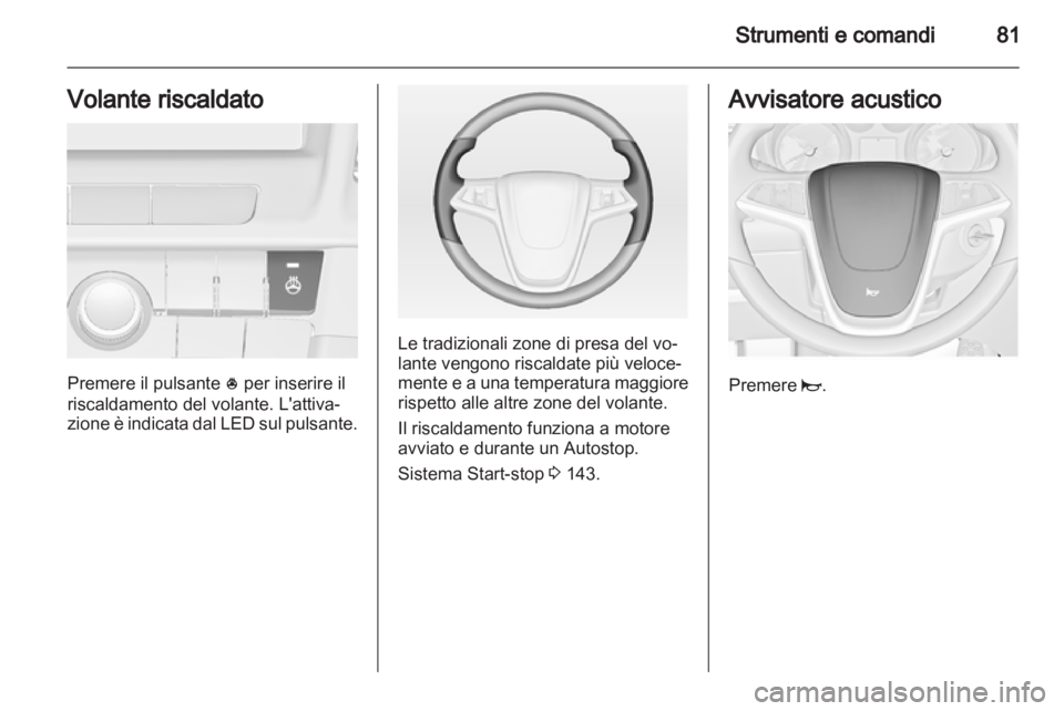 OPEL INSIGNIA 2012.5 Manuale di uso e manutenzione (in Italian) OPEL INSIGNIA 2012.5 Manuale di uso e manutenzione (in Italian)