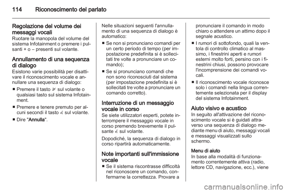 OPEL INSIGNIA 2013 Manuale del sistema Infotainment (in Italian) OPEL INSIGNIA 2013 Manuale del sistema Infotainment (in Italian)
