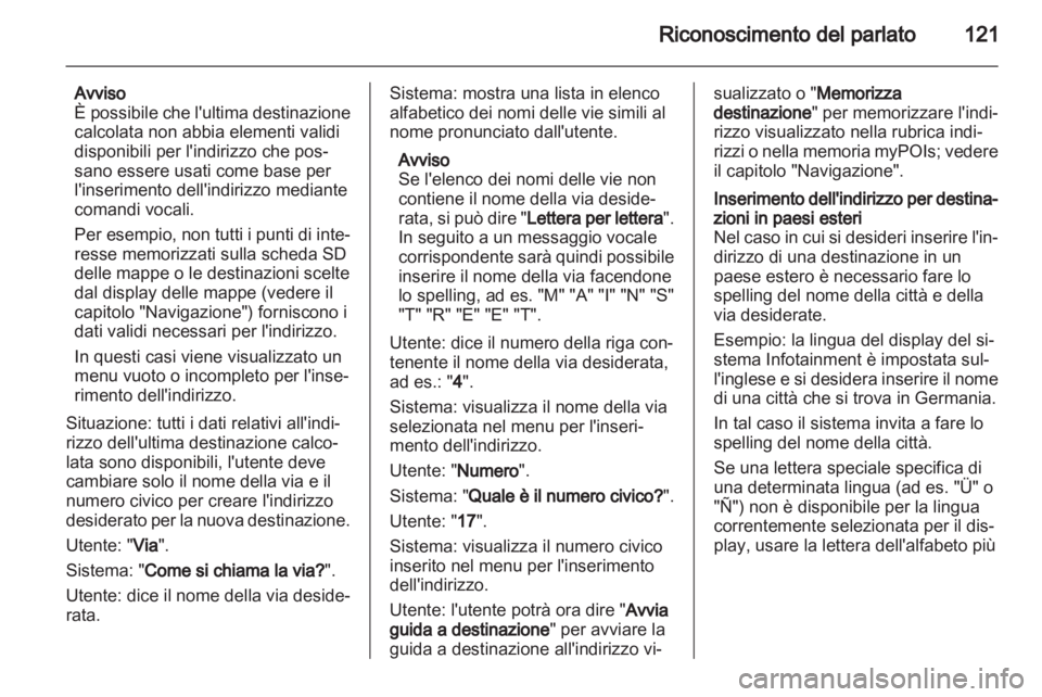OPEL INSIGNIA 2013 Manuale del sistema Infotainment (in Italian) OPEL INSIGNIA 2013 Manuale del sistema Infotainment (in Italian)