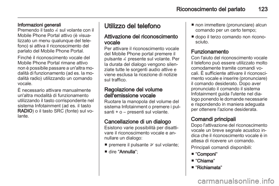 OPEL INSIGNIA 2013 Manuale del sistema Infotainment (in Italian) OPEL INSIGNIA 2013 Manuale del sistema Infotainment (in Italian)