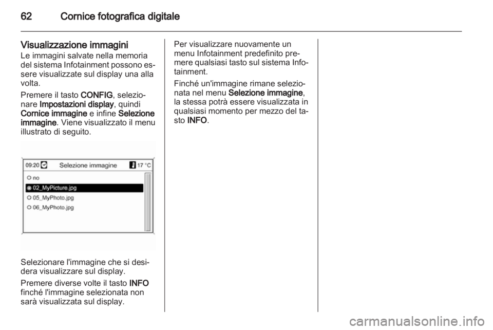 OPEL INSIGNIA 2013 Manuale del sistema Infotainment (in Italian) OPEL INSIGNIA 2013 Manuale del sistema Infotainment (in Italian)