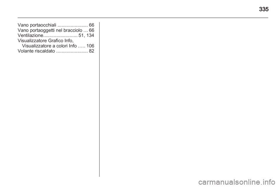 OPEL INSIGNIA 2013  Manuale di uso e manutenzione (in Italian) 
