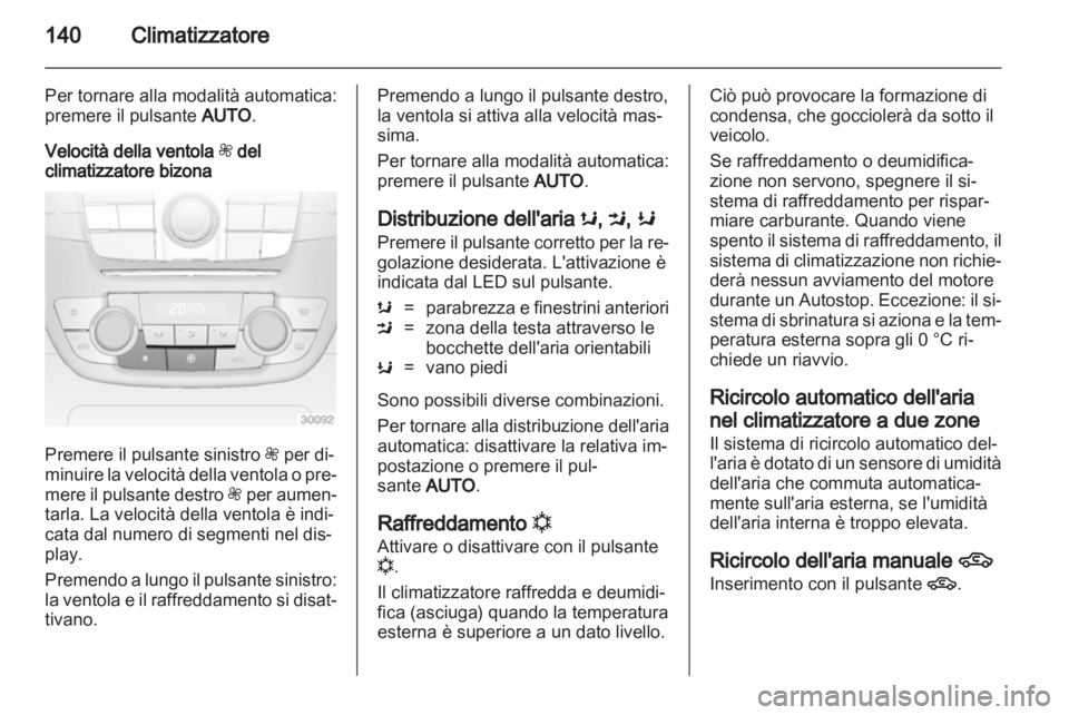 OPEL INSIGNIA 2013.5 Manuale di uso e manutenzione (in Italian) OPEL INSIGNIA 2013.5 Manuale di uso e manutenzione (in Italian)