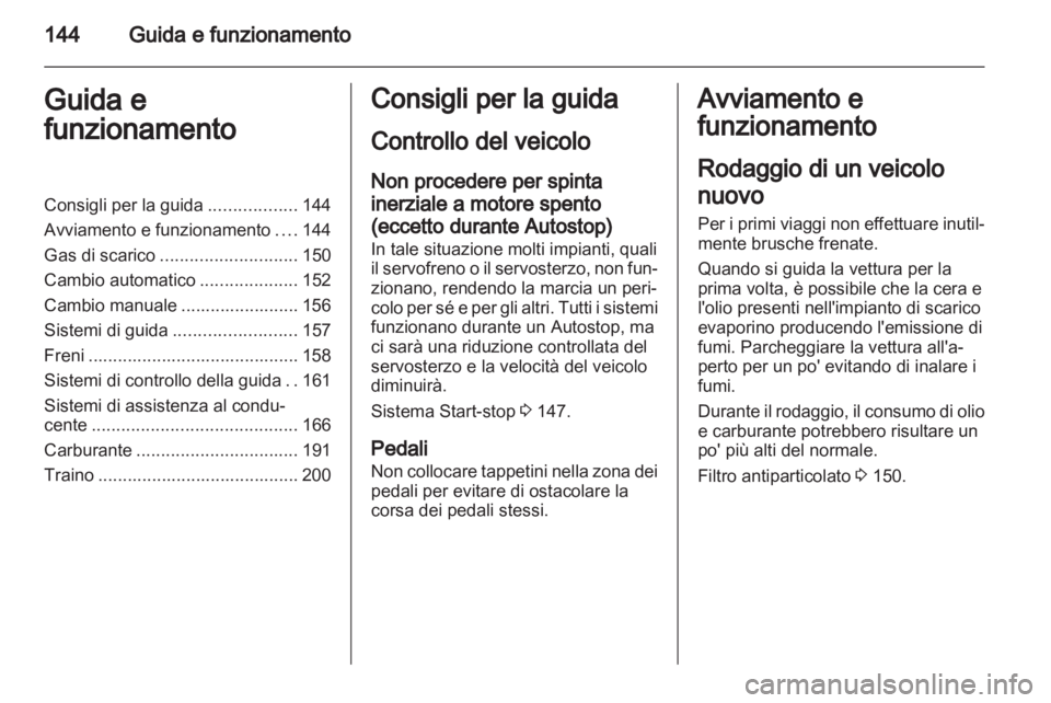OPEL INSIGNIA 2013.5 Manuale di uso e manutenzione (in Italian) OPEL INSIGNIA 2013.5 Manuale di uso e manutenzione (in Italian)