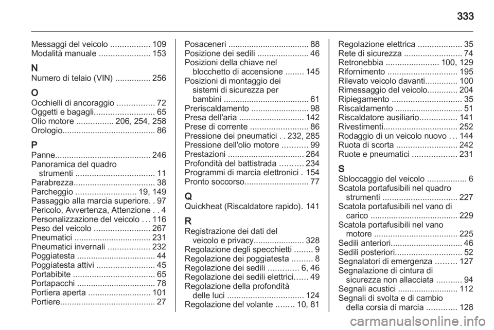 OPEL INSIGNIA 2013.5  Manuale di uso e manutenzione (in Italian) 