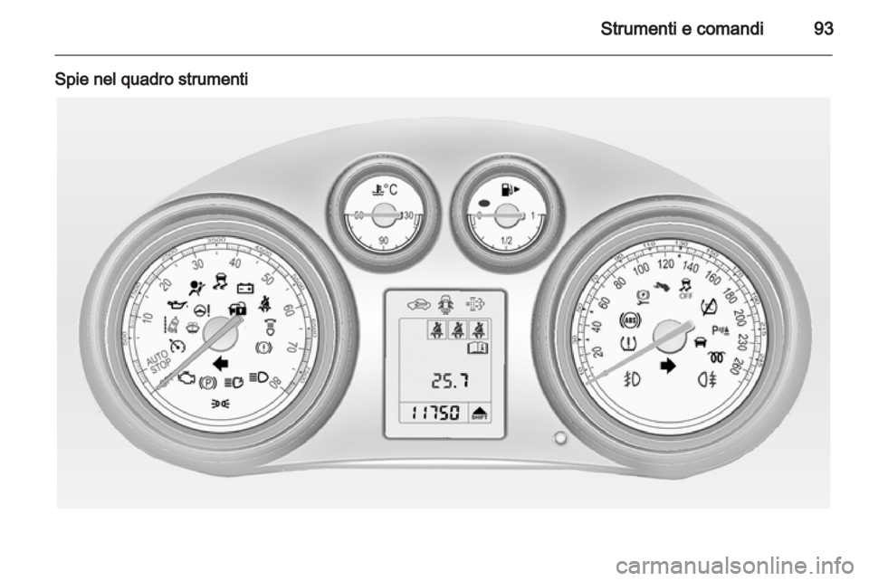 OPEL INSIGNIA 2013.5 Manuale di uso e manutenzione (in Italian) OPEL INSIGNIA 2013.5 Manuale di uso e manutenzione (in Italian)