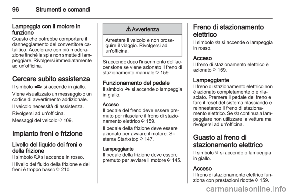 OPEL INSIGNIA 2013.5 Manuale di uso e manutenzione (in Italian) OPEL INSIGNIA 2013.5 Manuale di uso e manutenzione (in Italian)