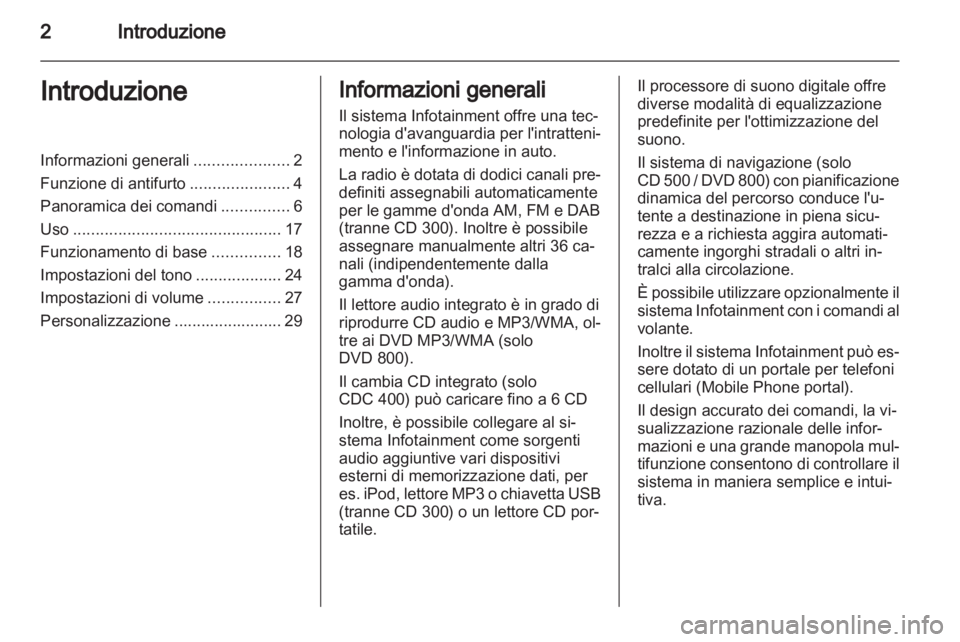 OPEL MERIVA 2011 Manuale del sistema Infotainment (in Italian) OPEL MERIVA 2011 Manuale del sistema Infotainment (in Italian)