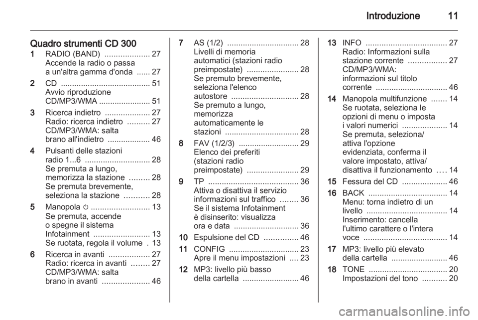 OPEL MERIVA 2011.25  Manuale del sistema Infotainment (in Italian) 