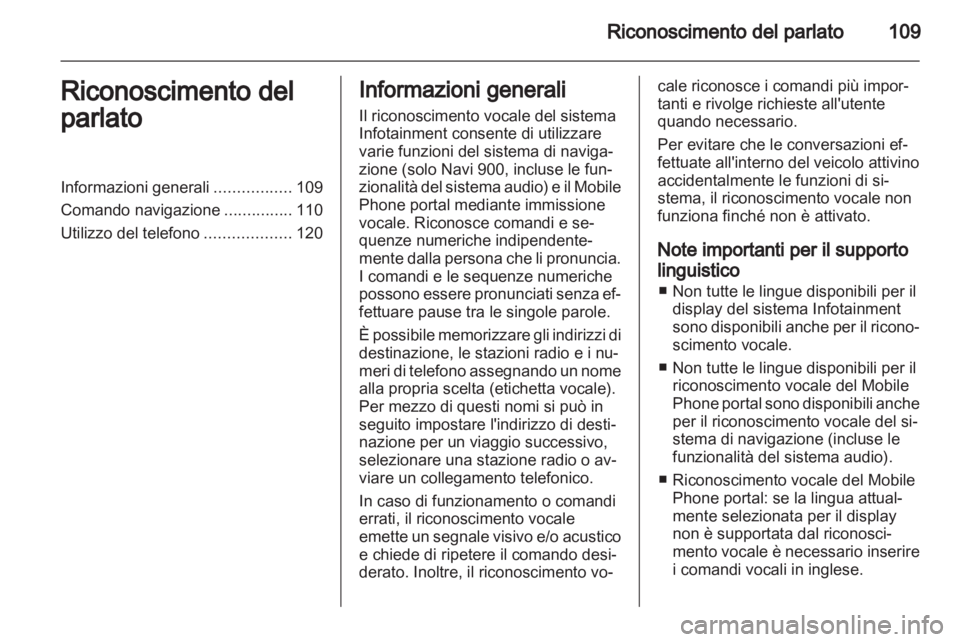 OPEL MERIVA 2012 Manuale del sistema Infotainment (in Italian) OPEL MERIVA 2012 Manuale del sistema Infotainment (in Italian)