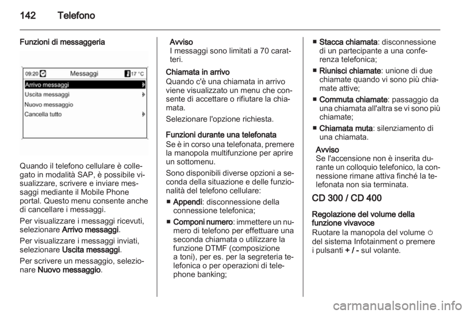 OPEL MERIVA 2012 Manuale del sistema Infotainment (in Italian) OPEL MERIVA 2012 Manuale del sistema Infotainment (in Italian)