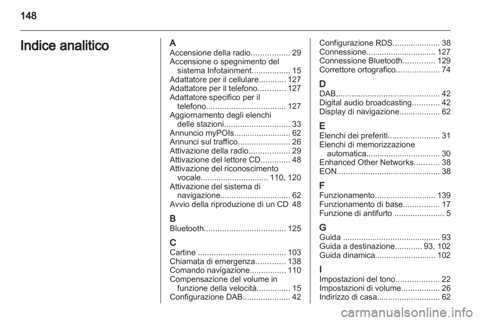 OPEL MERIVA 2012 Manuale del sistema Infotainment (in Italian) OPEL MERIVA 2012 Manuale del sistema Infotainment (in Italian)