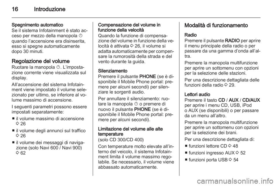 OPEL MERIVA 2012 Manuale del sistema Infotainment (in Italian) OPEL MERIVA 2012 Manuale del sistema Infotainment (in Italian)