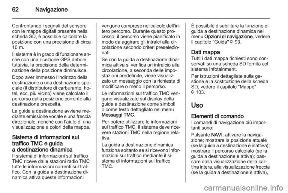 OPEL MERIVA 2012 Manuale del sistema Infotainment (in Italian) OPEL MERIVA 2012 Manuale del sistema Infotainment (in Italian)