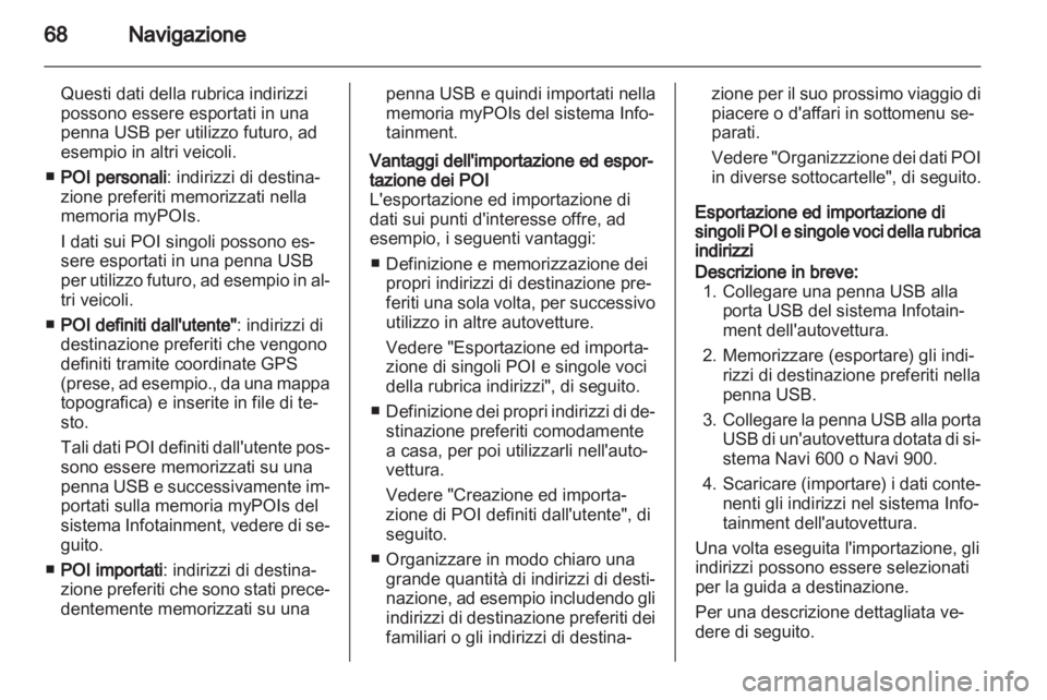 OPEL MERIVA 2012 Manuale del sistema Infotainment (in Italian) OPEL MERIVA 2012 Manuale del sistema Infotainment (in Italian)