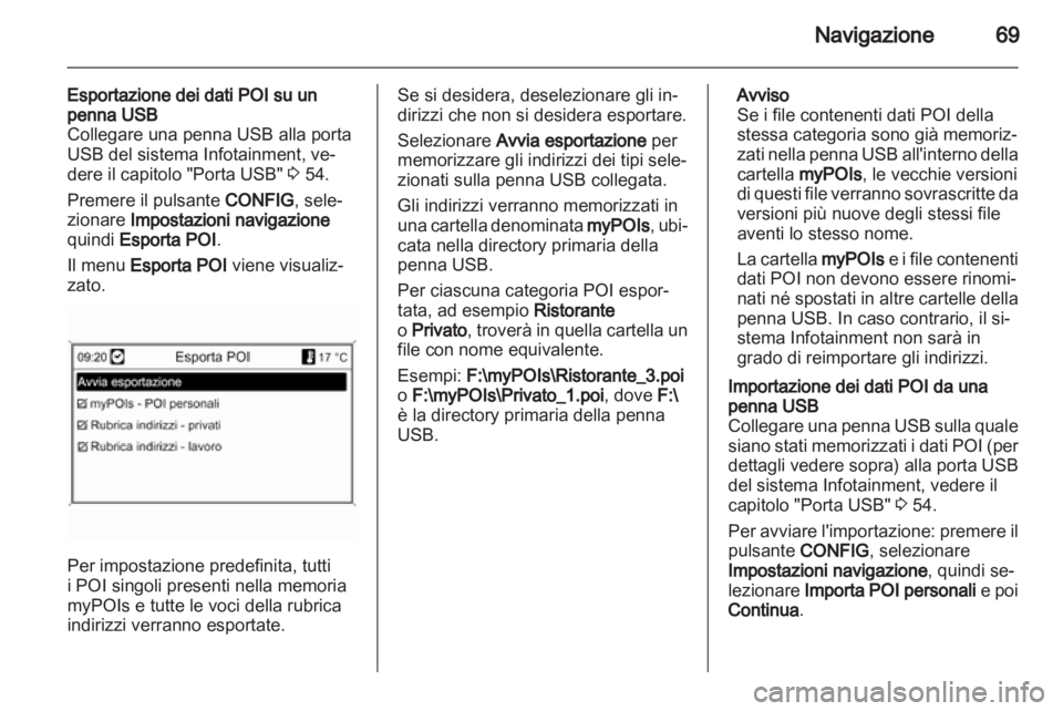 OPEL MERIVA 2012 Manuale del sistema Infotainment (in Italian) OPEL MERIVA 2012 Manuale del sistema Infotainment (in Italian)