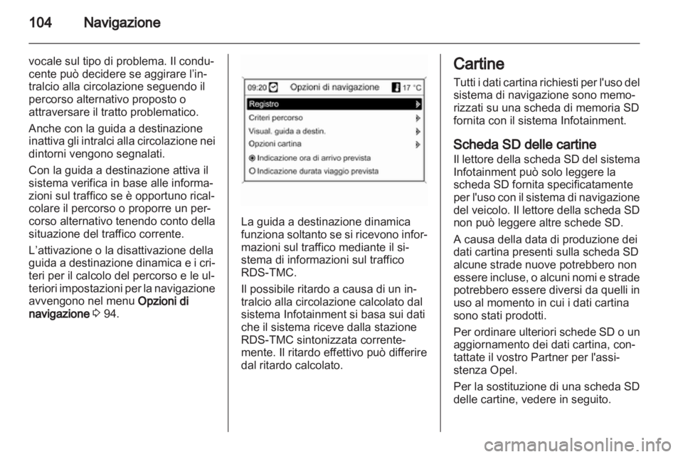 OPEL MERIVA 2013 Manuale del sistema Infotainment (in Italian) OPEL MERIVA 2013 Manuale del sistema Infotainment (in Italian)