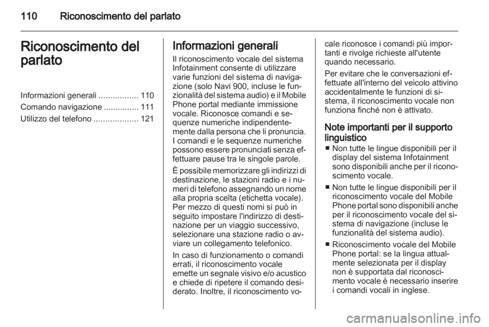 OPEL MERIVA 2013 Manuale del sistema Infotainment (in Italian) OPEL MERIVA 2013 Manuale del sistema Infotainment (in Italian)