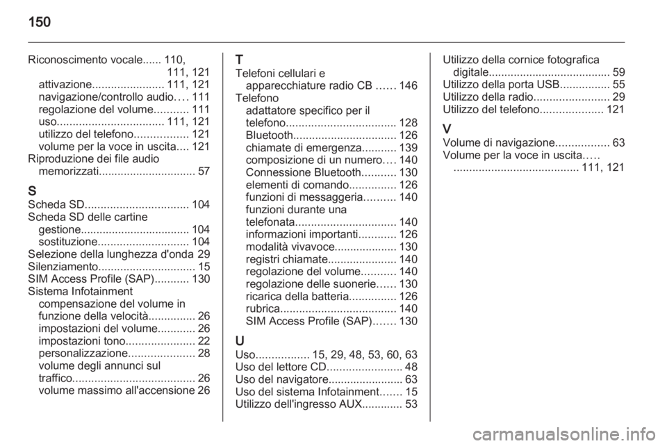 OPEL MERIVA 2013  Manuale del sistema Infotainment (in Italian) 
