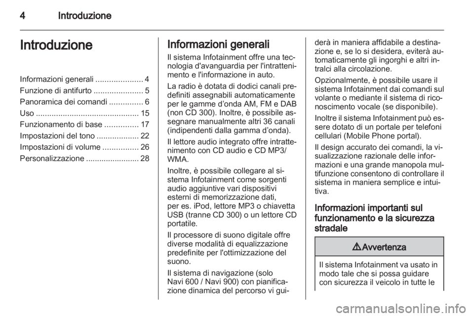 OPEL MERIVA 2013 Manuale del sistema Infotainment (in Italian) OPEL MERIVA 2013 Manuale del sistema Infotainment (in Italian)