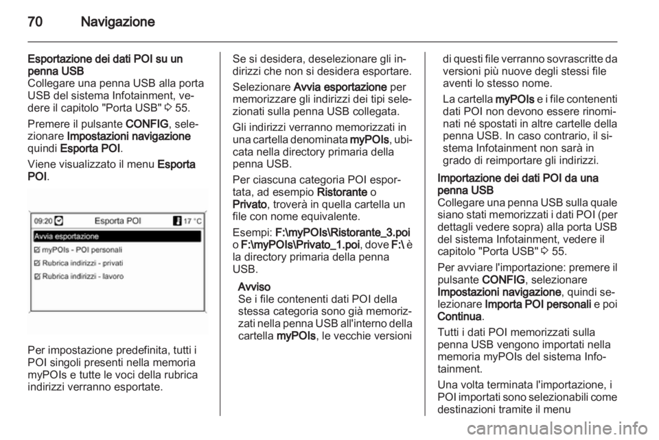 OPEL MERIVA 2013 Manuale del sistema Infotainment (in Italian) OPEL MERIVA 2013 Manuale del sistema Infotainment (in Italian)